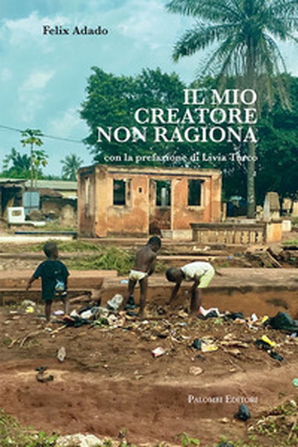Il mio creatore non ragiona - Librerie.coop Il mio creatore non ragiona - Librerie.coop