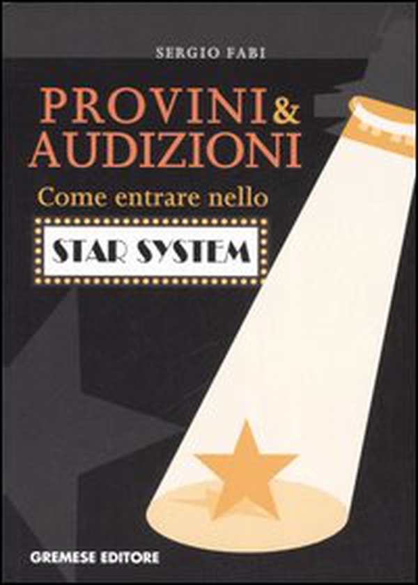 Provini & audizioni. Come entrare nello star system - Librerie.coop Provini & audizioni. Come entrare nello star system - Librerie.coop
