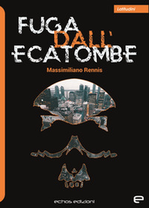 Fuga dall'ecatombe - Librerie.coop Fuga dall'ecatombe - Librerie.coop