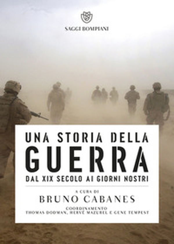 Una storia della guerra. Dal XIX secolo ai giorni nostri - Librerie.coop Una storia della guerra. Dal XIX secolo ai giorni nostri - Librerie.coop