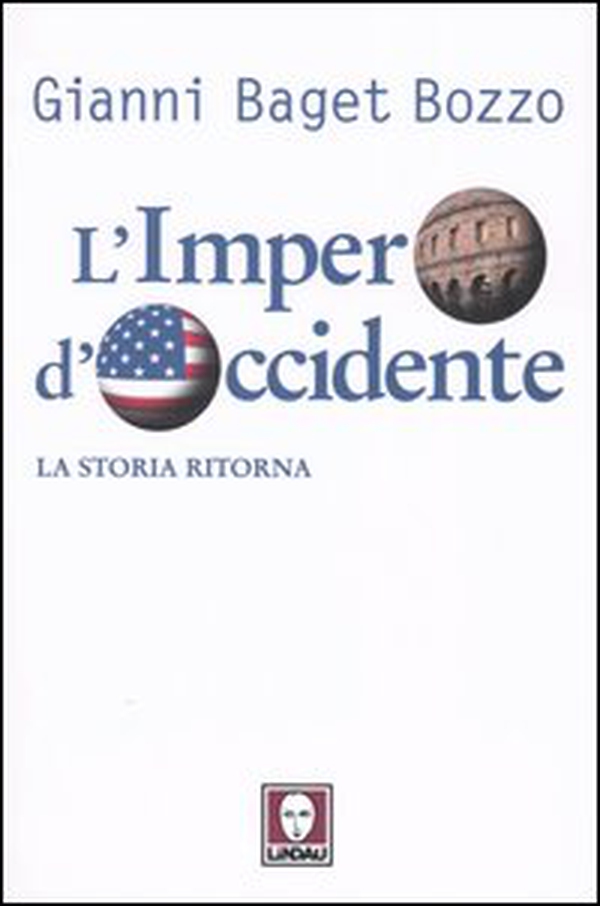 L'impero d'Occidente. La storia ritorna - Librerie.coop L'impero d'Occidente. La storia ritorna - Librerie.coop