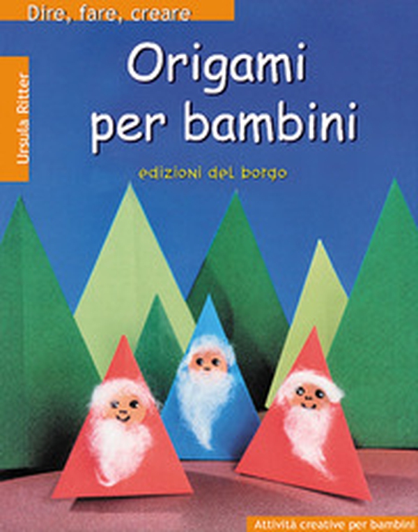 Origami per bambini - Librerie.coop Origami per bambini - Librerie.coop
