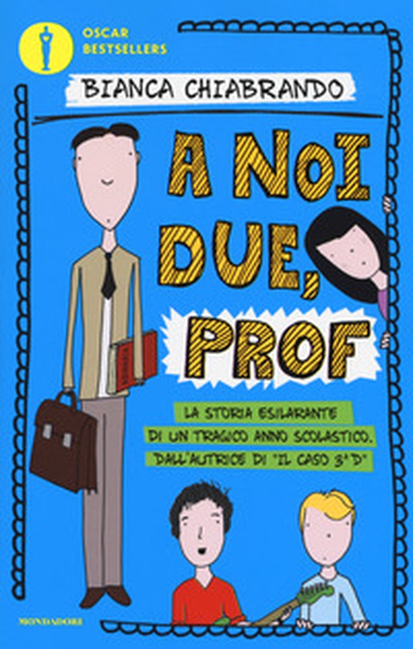 A noi due, prof - Librerie.coop A noi due, prof - Librerie.coop