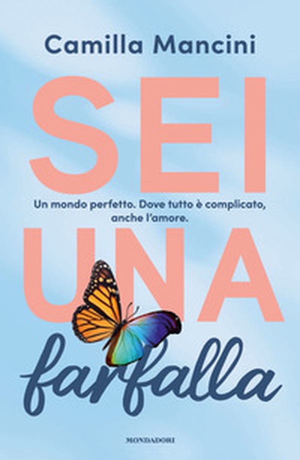 Sei una farfalla - Librerie.coop Sei una farfalla - Librerie.coop