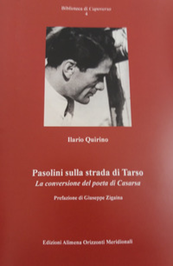 Pasolini sulla strada di Tarso. La conversione del poeta di Casarsa - Librerie.coop Pasolini sulla strada di Tarso. La conversione del poeta di Casarsa - Librerie.coop