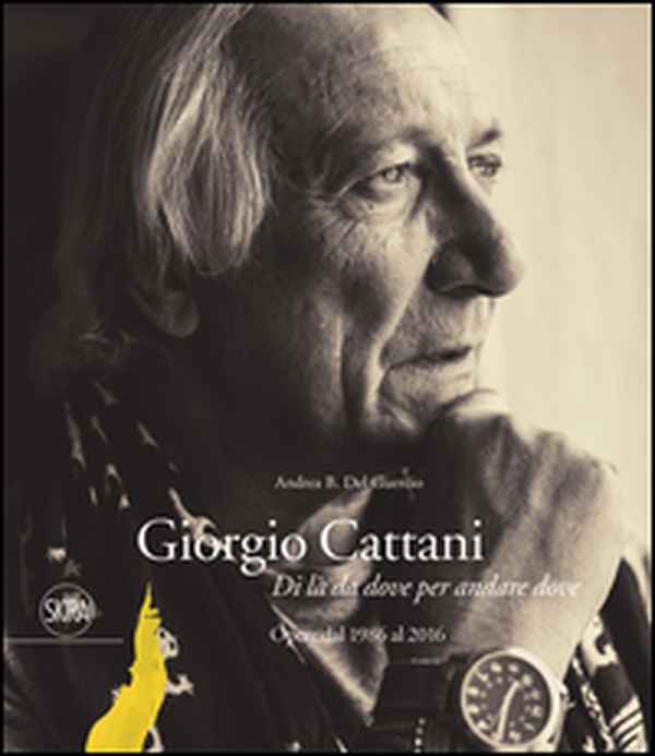 Giorgio Cattani. Ediz. italiana, inglese e tedesca - Librerie.coop Giorgio Cattani. Ediz. italiana, inglese e tedesca - Librerie.coop