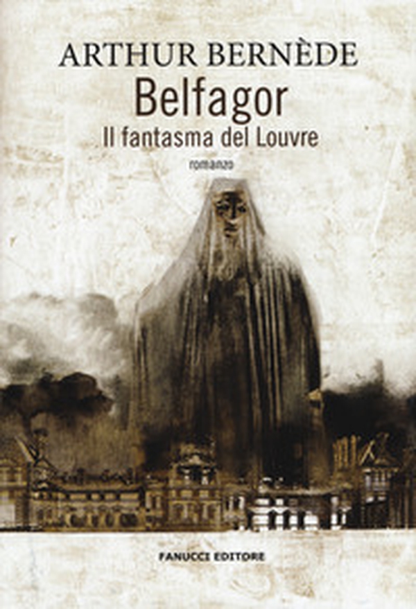 Belfagor. Il fantasma del Louvre - Librerie.coop Belfagor. Il fantasma del Louvre - Librerie.coop