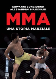 MMA. Una storia marziale - Librerie.coop