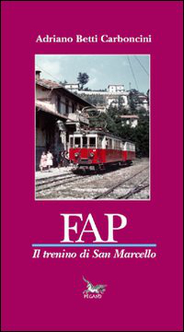 FAP il trenino di San Marcello - Librerie.coop FAP il trenino di San Marcello - Librerie.coop