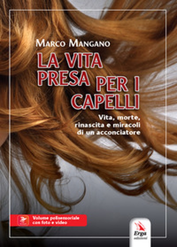 La vita presa per i capelli - Librerie.coop La vita presa per i capelli - Librerie.coop
