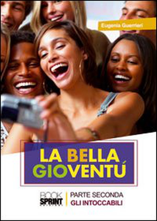 Gli intoccabili. La bella gioventù - Vol. 2 - Librerie.coop Gli intoccabili. La bella gioventù - Vol. 2 - Librerie.coop