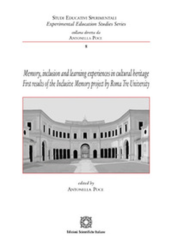 Memory, inclusion and learning experiences in cultural heritage. First results of the Inclusive Memory project by Roma Tre University - Librerie.coop Memory, inclusion and learning experiences in cultural heritage. First results of the Inclusive Memory project by Roma Tre University - Librerie.coop