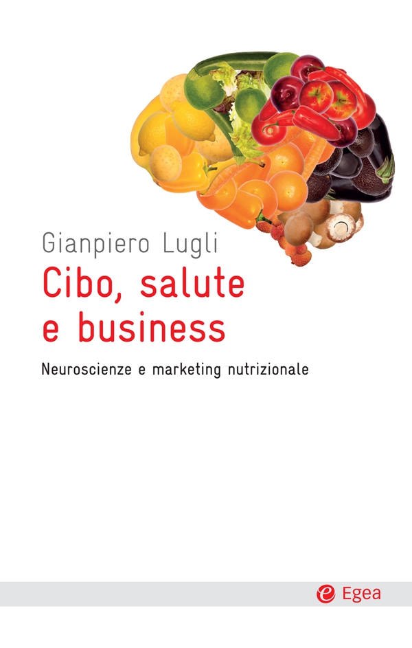 Cibo, salute e business - Librerie.coop Cibo, salute e business - Librerie.coop