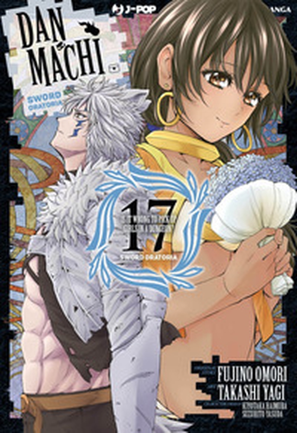 DanMachi. Sword oratoria - Librerie.coop DanMachi. Sword oratoria - Librerie.coop