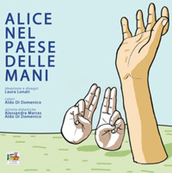 Alice nel Paese delle Mani - Librerie.coop Alice nel Paese delle Mani - Librerie.coop