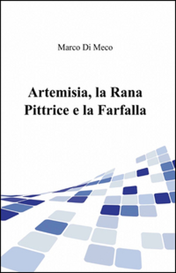 Artemisia, la rana pittrice e la farfalla - Librerie.coop Artemisia, la rana pittrice e la farfalla - Librerie.coop