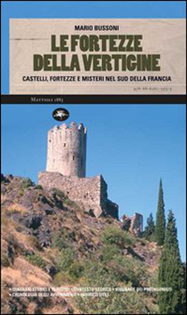Le fortezze della vertigine. Itinerari tra castelli e luoghi del mistero in Francia e in Italia - Librerie.coop Le fortezze della vertigine. Itinerari tra castelli e luoghi del mistero in Francia e in Italia - Librerie.coop