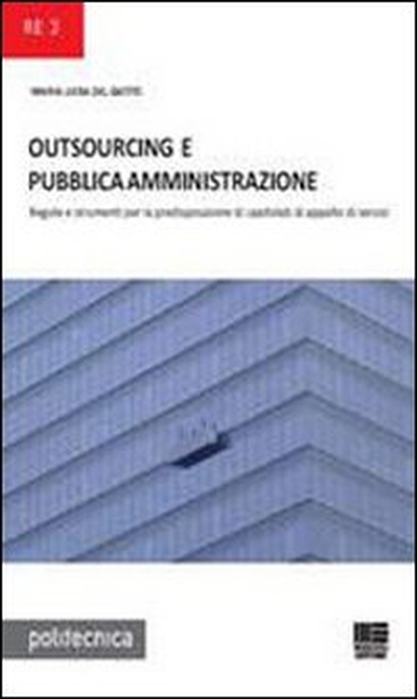 Outsourcing e pubblica amministrazione - Librerie.coop Outsourcing e pubblica amministrazione - Librerie.coop