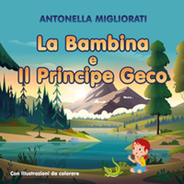 La bambina e il principe geco - Librerie.coop La bambina e il principe geco - Librerie.coop