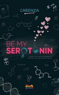 Be my serotonin - Librerie.coop