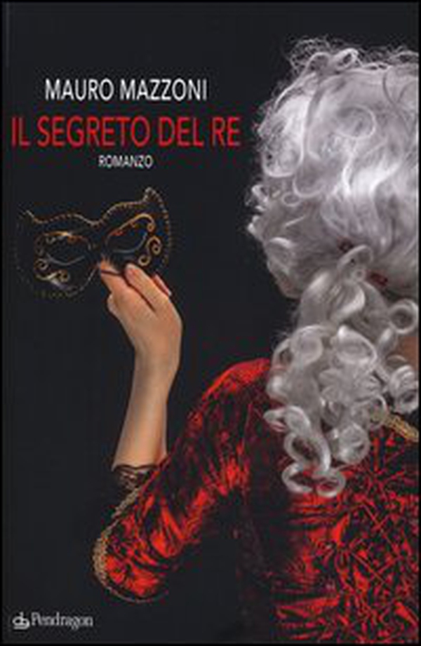 Il segreto del re - Librerie.coop Il segreto del re - Librerie.coop