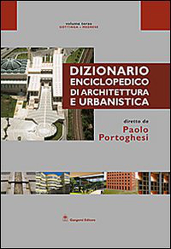 Dizionario enciclopedico di architettura e urbanistica. Opera completa - Librerie.coop Dizionario enciclopedico di architettura e urbanistica. Opera completa - Librerie.coop