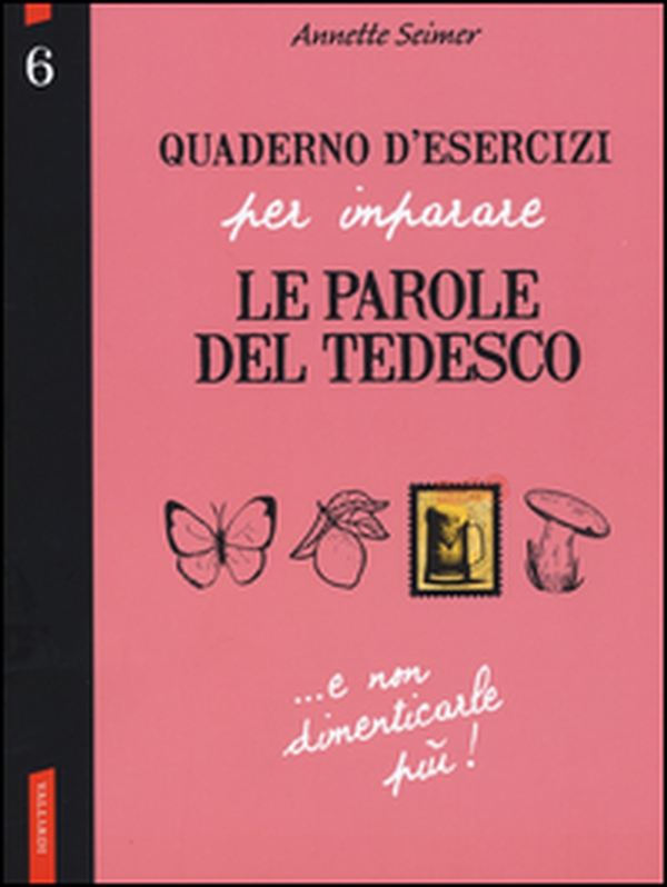 Quaderno d'esercizi per imparare le parole del tedesco - Librerie.coop Quaderno d'esercizi per imparare le parole del tedesco - Librerie.coop