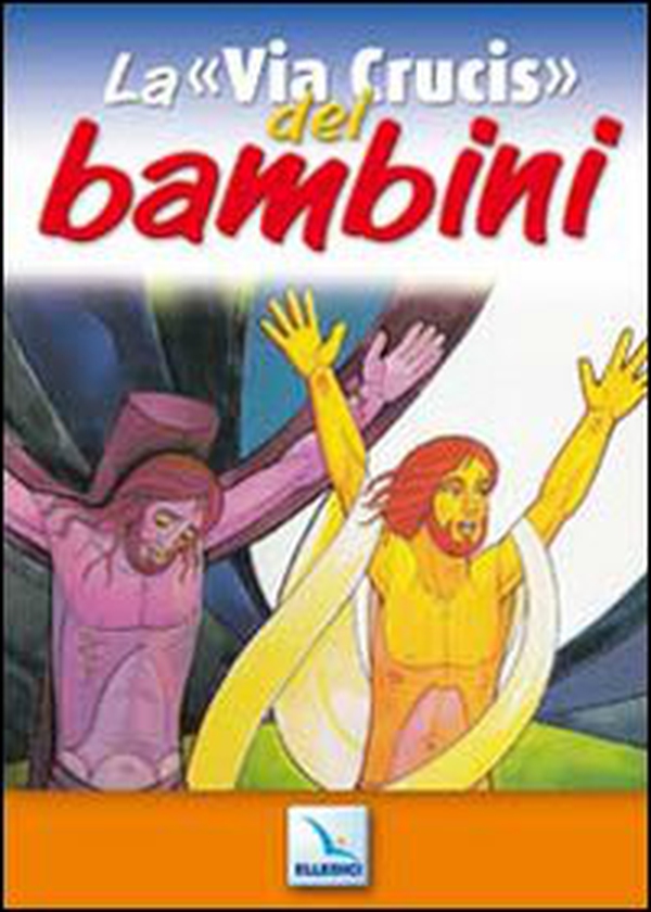 La «via crucis» dei bambini - Librerie.coop La «via crucis» dei bambini - Librerie.coop