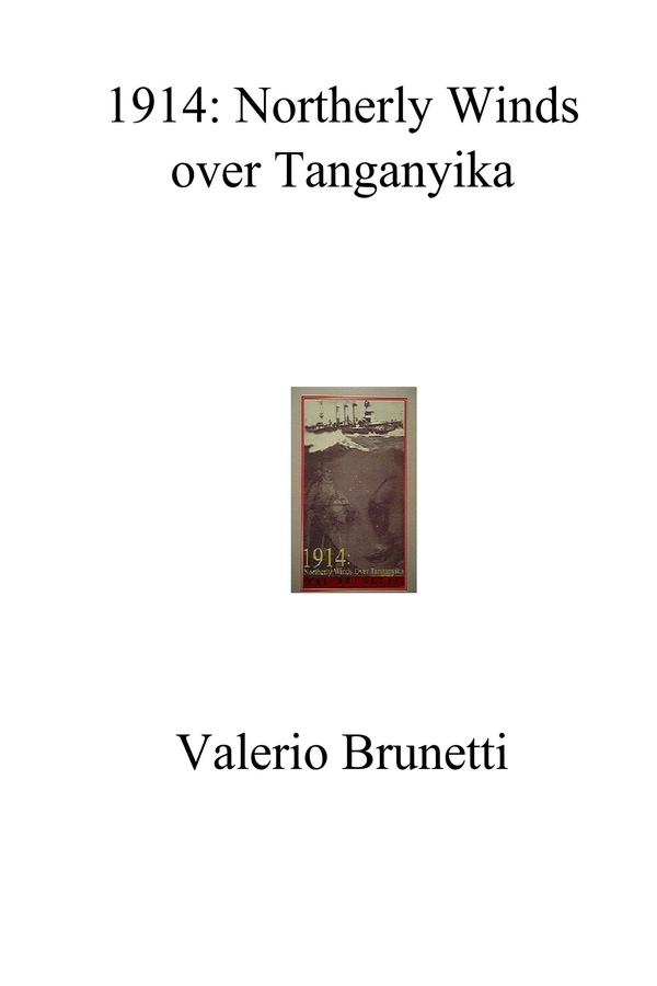 1914: Northerly Winds over Tanganyika - Librerie.coop 1914: Northerly Winds over Tanganyika - Librerie.coop