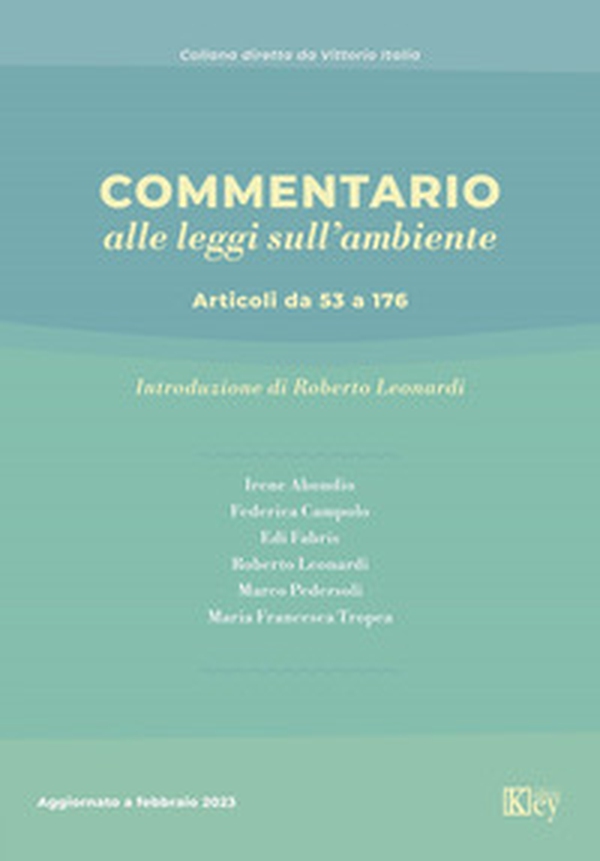 Commentario alle leggi sull'ambiente. Articoli da 53 a 176 - Librerie.coop Commentario alle leggi sull'ambiente. Articoli da 53 a 176 - Librerie.coop