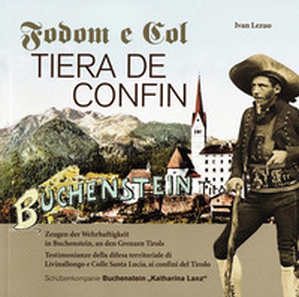 Fodom e col tiera de confin. Buchenstein Tirol. Ediz. italiana e tedesca - Librerie.coop Fodom e col tiera de confin. Buchenstein Tirol. Ediz. italiana e tedesca - Librerie.coop