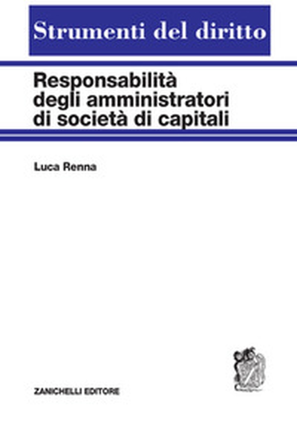 Responsabilità degli amministratori di società di capitali - Librerie.coop Responsabilità degli amministratori di società di capitali - Librerie.coop