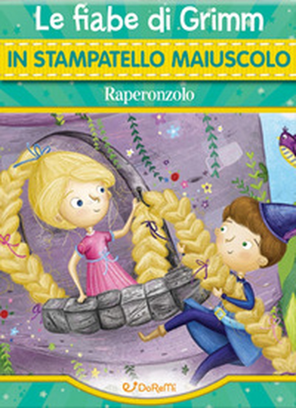 Raperonzolo. Le fiabe di Grimm in stampatello maiuscolo. Fiabe in stampatello - Librerie.coop Raperonzolo. Le fiabe di Grimm in stampatello maiuscolo. Fiabe in stampatello - Librerie.coop