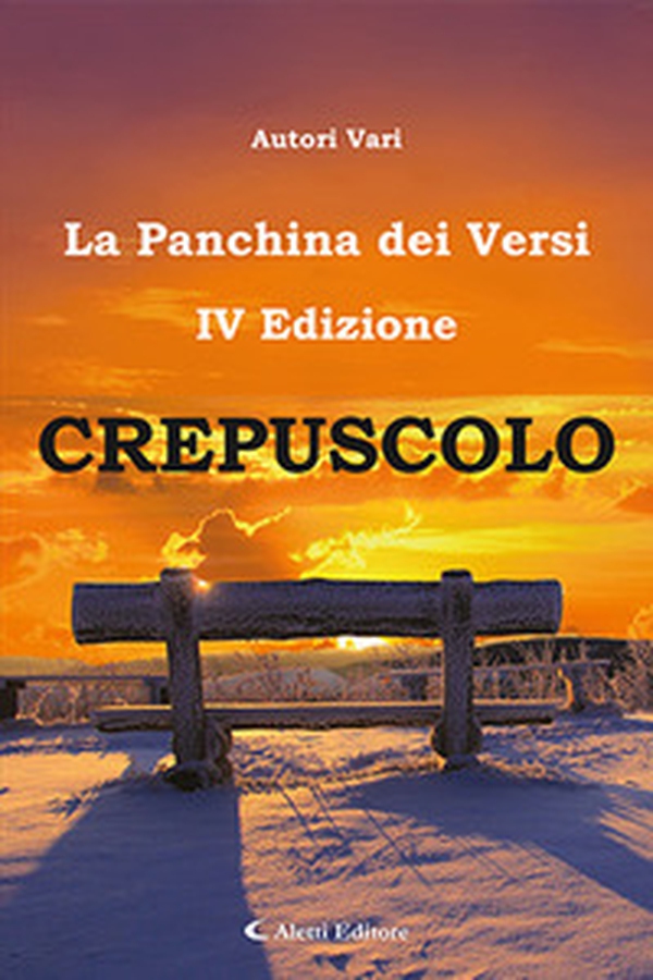 Crepuscolo. La panchina dei versi - Librerie.coop Crepuscolo. La panchina dei versi - Librerie.coop