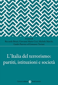 L'Italia del terrorismo: partiti, istituzioni e società - Librerie.coop