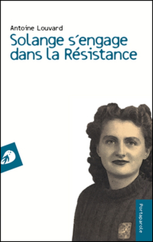 Solange s'engage dans la Résistance - Librerie.coop Solange s'engage dans la Résistance - Librerie.coop