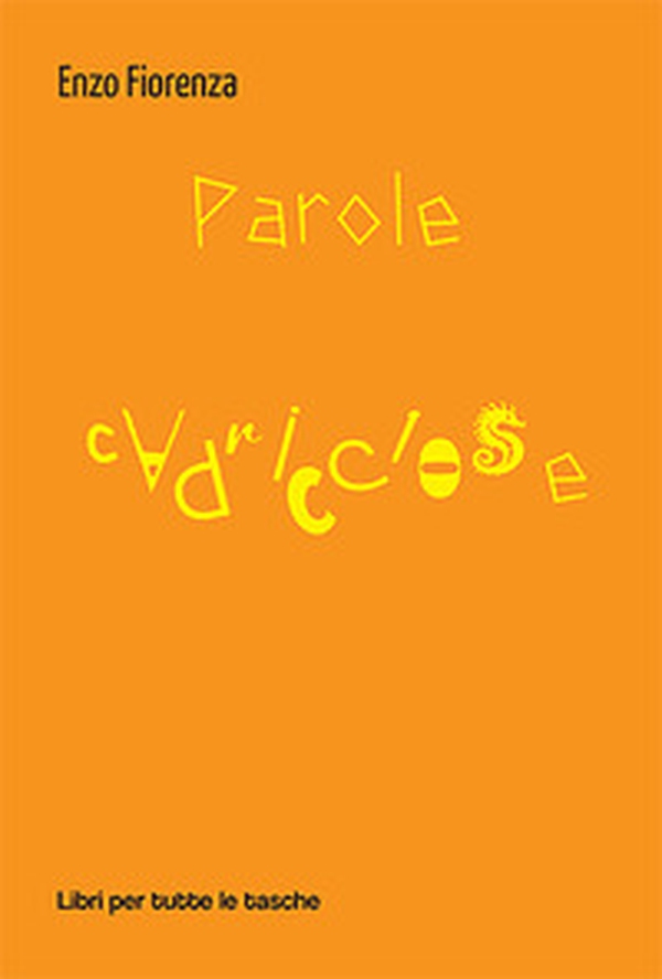 Parole capricciose - Librerie.coop Parole capricciose - Librerie.coop
