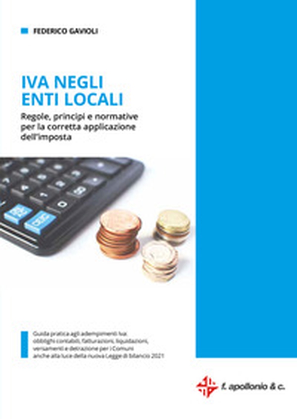 IVA negli enti locali. Regole, principi e normative per la corretta applicazione dell'imposta - Librerie.coop IVA negli enti locali. Regole, principi e normative per la corretta applicazione dell'imposta - Librerie.coop