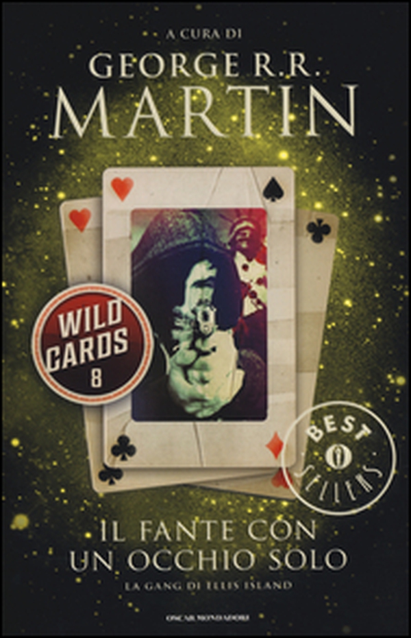 Il fante con un occhio solo. Wild Cards - Librerie.coop Il fante con un occhio solo. Wild Cards - Librerie.coop