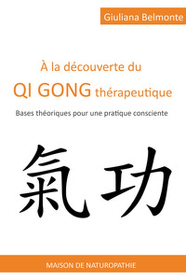 À la découverte du qi gong thérapeutique - Librerie.coop À la découverte du qi gong thérapeutique - Librerie.coop