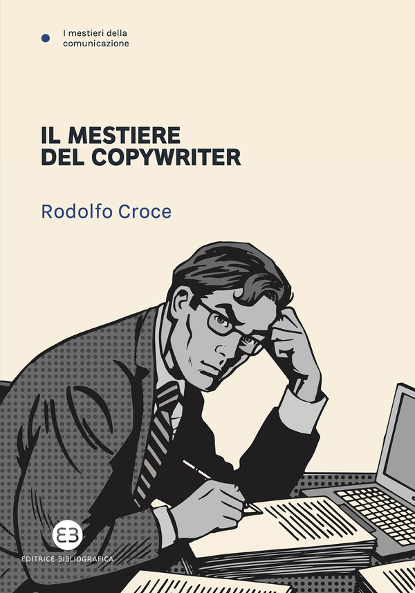 Il mestiere del copywriter - Librerie.coop Il mestiere del copywriter - Librerie.coop