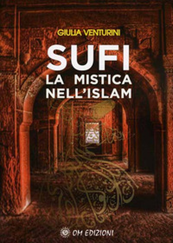 Sufi la mistica nell'Islam - Librerie.coop Sufi la mistica nell'Islam - Librerie.coop