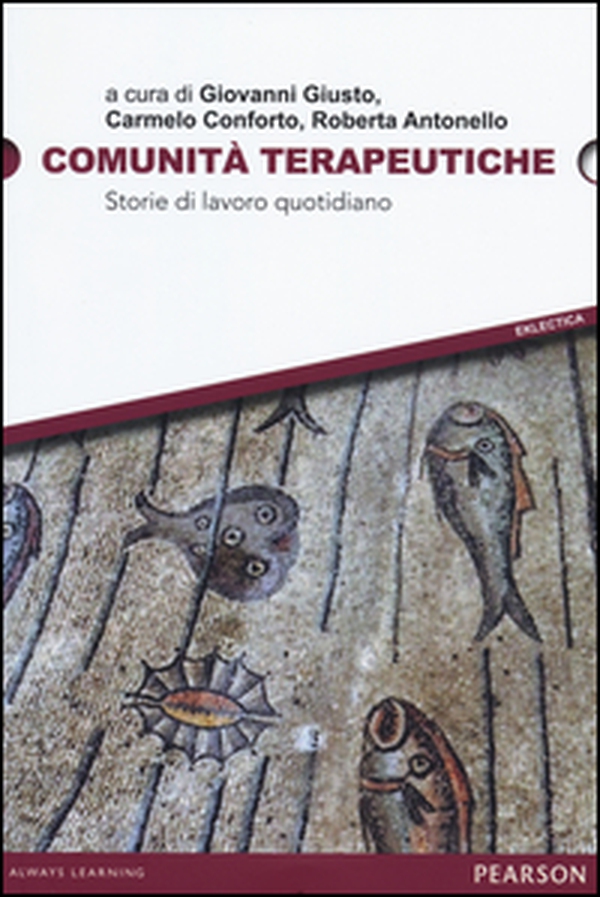 Comunità terapeutiche. Storie di lavoro quotidiano - Librerie.coop Comunità terapeutiche. Storie di lavoro quotidiano - Librerie.coop