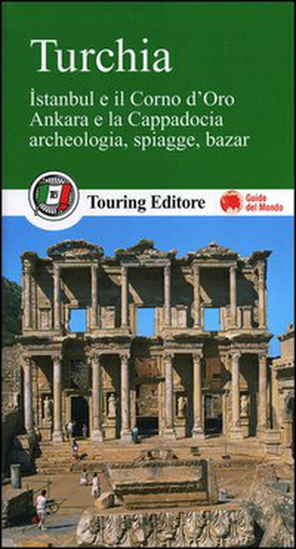 Turchia. Istanbul e il Corno d'Oro, Ankara e la Capadocia, archeologia, spiagge, bazar - Librerie.coop Turchia. Istanbul e il Corno d'Oro, Ankara e la Capadocia, archeologia, spiagge, bazar - Librerie.coop