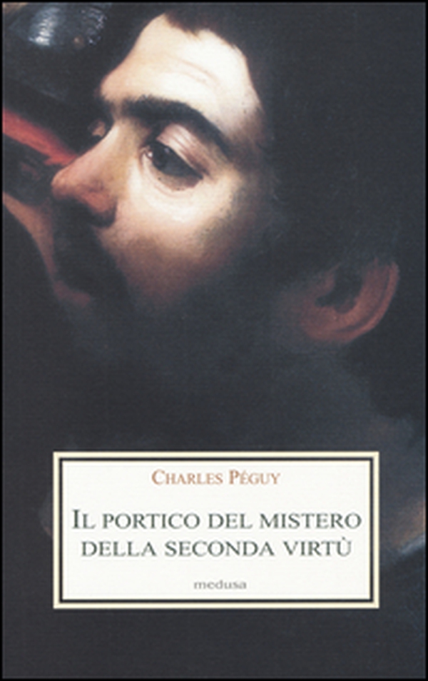 Il portico del mistero della seconda virtù - Librerie.coop Il portico del mistero della seconda virtù - Librerie.coop