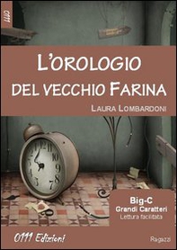 L'orologio del vecchio Farina - Librerie.coop