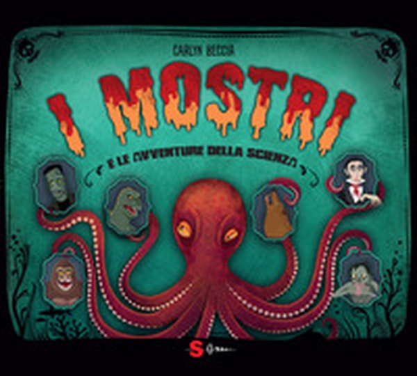 I mostri e le avventure della scienza - Librerie.coop I mostri e le avventure della scienza - Librerie.coop