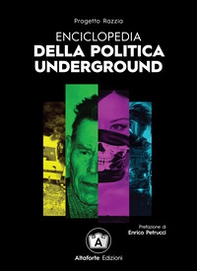 Enciclopedia della politica underground - Librerie.coop