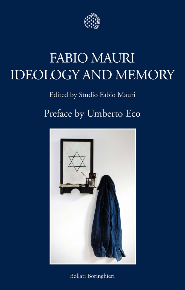 Fabio Mauri. Ideology and Memory - Librerie.coop Fabio Mauri. Ideology and Memory - Librerie.coop