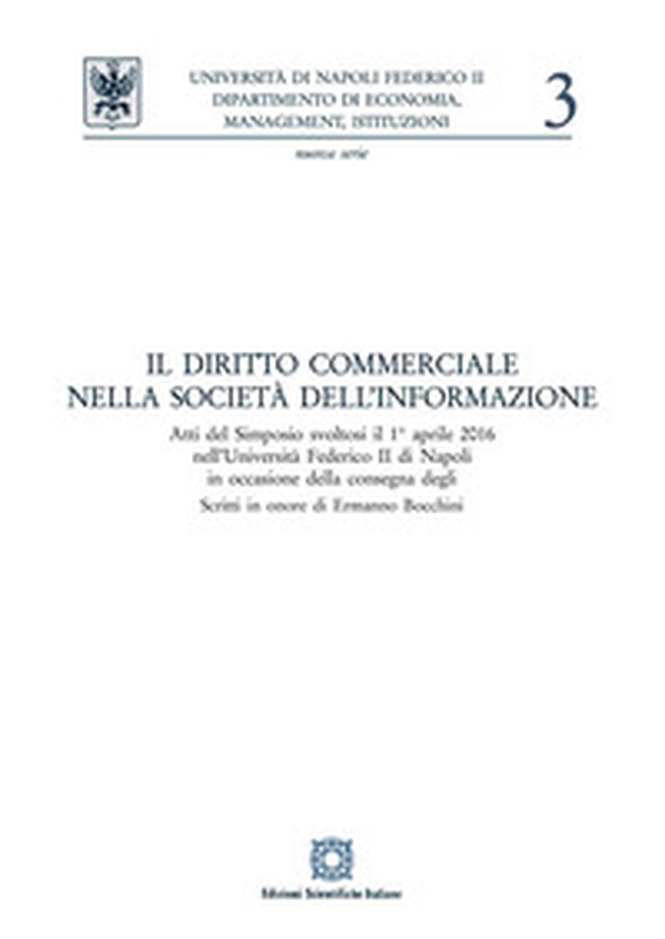 Il diritto commerciale nella società dell'informazione - Librerie.coop Il diritto commerciale nella società dell'informazione - Librerie.coop